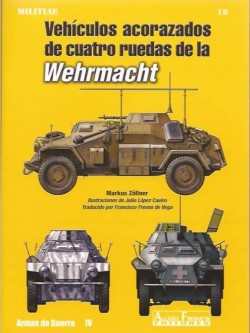 VEHÍCULOS ACORAZADOS DE CUATRO RUEDAS DE LA WEHRMACHT